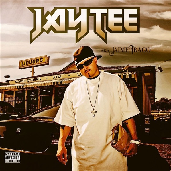 Jay Tee - A.K.A Jaime Trago